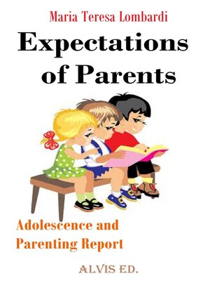 cover image of Expectations of Parents--Adolescence and Parenting Report